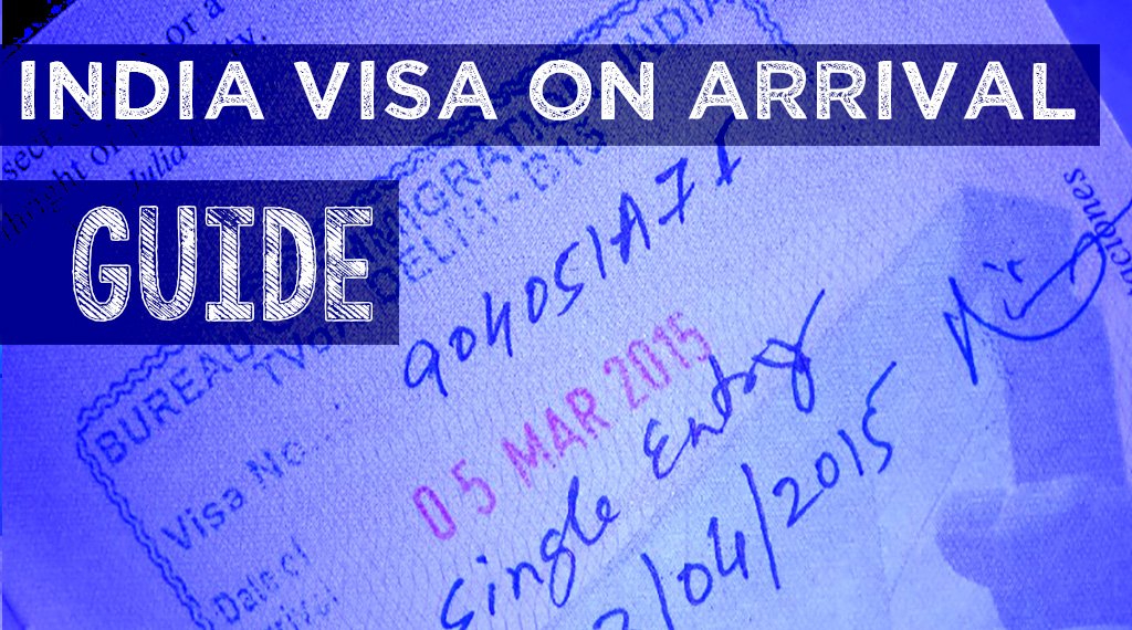 What Will Be the Indian Visa Application Process on Arrival? Styleeon