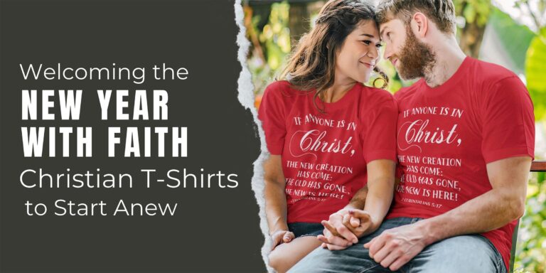 Christian T-Shirts to Start Anew